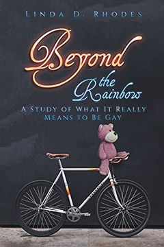 portada Beyond the Rainbow: A Study of What it Really Means to be gay (in English)