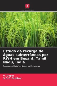 portada Estudo da Recarga de Águas Subterrâneas por rwh em Besant, Tamil Nadu, Índia (en Portugués)