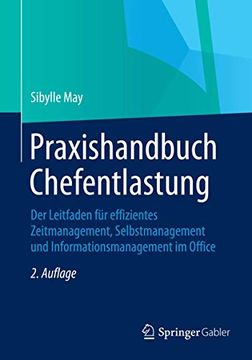 portada Praxishandbuch Chefentlastung: Der Leitfaden für Effizientes Zeitmanagement, Selbstmanagement und Informationsmanagement im Office (en Alemán)