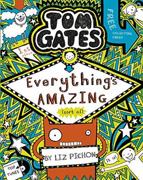 portada Tom Gates 03: Everything's Amazing (Sort of) (en Inglés)