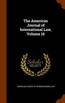 portada The American Journal of International Law, Volume 16 (en Inglés)