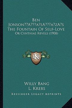 portada ben jonsona acentsacentsa a-acentsa acentss the fountain of self-love: or cynthias revels (1908) (in English)