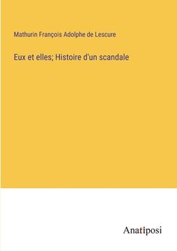 portada Eux et elles; Histoire d'un scandale (en Francés)