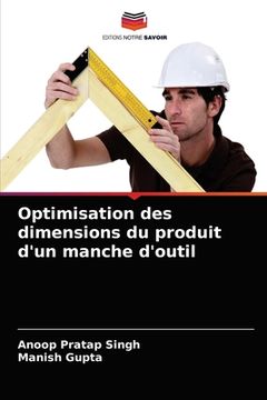 portada Optimisation des dimensions du produit d'un manche d'outil (en Francés)