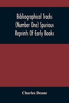 portada Bibliographical Tracks (Number One) Spurious Reprints of Early Books 