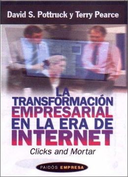 portada La Transformacion Empresarial en la era de Internet (Clicks and Mortar) (in Spanish)
