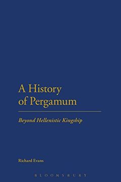 portada A History of Pergamum: Beyond Hellenistic Kingship (en Inglés)