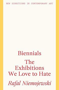 portada Biennials: The Exhibitions we Love to Hate (in English)