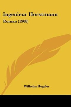 portada ingenieur horstmann: roman (1908) (en Inglés)