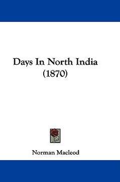 portada days in north india (1870) (en Inglés)