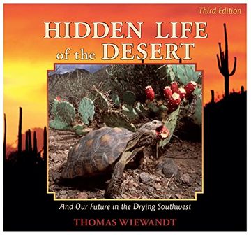 portada Hidden Life of the Desert: And our Future in the Drying Southwest 