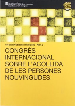 portada Congrés Internacional Sobre L'acollida de les Persones Nouvingudes. Transcripció de les Ponències (Ciutadania i Immigració) (en Catalá)