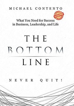 portada The Bottom Line: What you Need for Success in Business, Leadership and Life (in English)