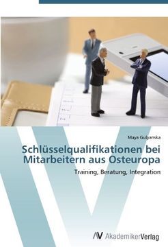 portada Schlüsselqualifikationen bei Mitarbeitern aus Osteuropa: Training, Beratung, Integration
