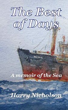 portada The Best of Days: A Memoir of the Sea: 1 (in English)