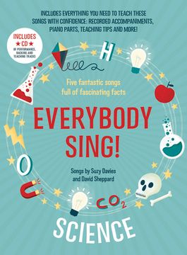 portada Everybody Sing! Science: Five Fantastic Songs Full of Fascinating Facts (en Inglés)