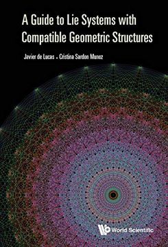 portada A Guide to lie Systems With Compatible Geometric Structures (en Inglés)