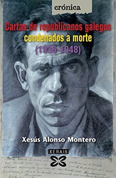 portada Cartas de Republicanos Galegos Condenados a Morte (1936-1948) (en Gallego)