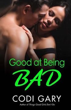 portada Good at Being Bad (in English)