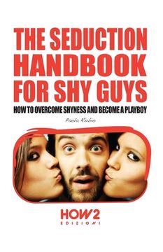 portada The Seduction Handbook for Shy Guys (in English)