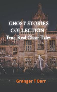 portada Ghost Stories Collection (3) (Ghostly Encounters) (en Inglés)