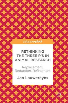 portada Rethinking the Three r's in Animal Research: Replacement, Reduction, Refinement (en Inglés)