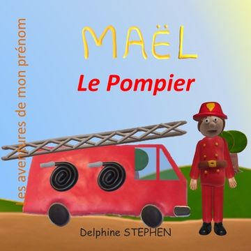 portada Maël le Pompier: Les aventures de mon prénom (in French)