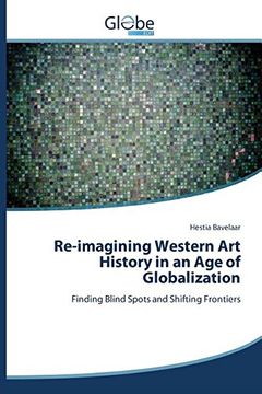 portada Re-imagining Western Art History in an Age of Globalization