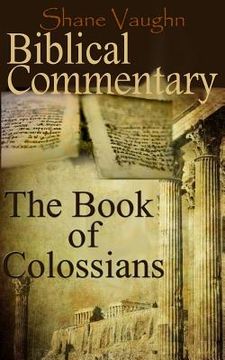 portada Biblical Commentary: The Book of Colossians (in English)
