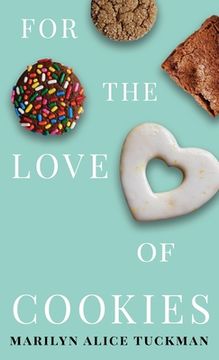 portada For the Love of Cookies (en Inglés)