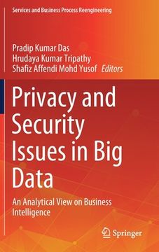 portada Privacy and Security Issues in Big Data: An Analytical View on Business Intelligence (en Inglés)