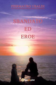 portada Sbandato ed eroe (en Italiano)