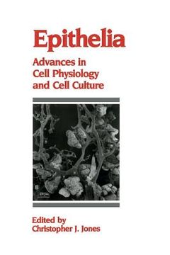 portada Epithelia: Advances in Cell Physiology and Cell Culture (in English)