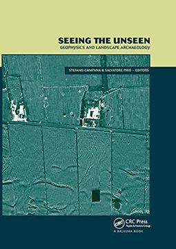 portada Seeing the Unseen. Geophysics and Landscape Archaeology (en Inglés)