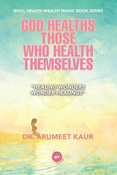 portada God Healths Those Who Health Themselves (en Inglés)