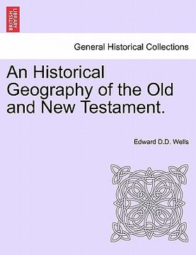 portada an historical geography of the old and new testament. (en Inglés)