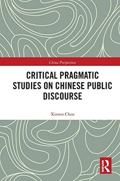 portada Critical Pragmatic Studies on Chinese Public Discourse (China Perspectives) (en Inglés)