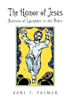 portada the humor of jesus: sources of laughter in the bible (en Inglés)
