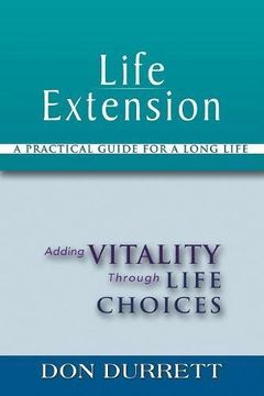 portada Life Extension: A Practical Guide For a Long Life: Adding Vitality Through Life Choices (en Inglés)