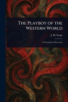 The Playboy of the Western World (en Inglés)