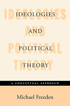 portada Ideologies and Political Theory: A Conceptual Approach (en Inglés)