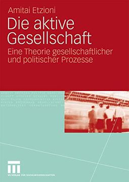 portada Die Aktive Gesellschaft: Eine Theorie Gesellschaftlicher und Politischer Prozesse (en Alemán)
