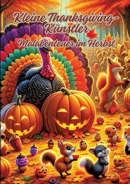 portada Kleine Thanksgiving-Künstler: Malabenteuer im Herbst (en Alemán)
