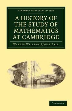 portada A History of the Study of Mathematics at Cambridge Paperback (Cambridge Library Collection - Mathematics) (en Inglés)
