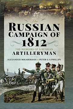 portada The Russian Campaign of 1812: The Memoirs of a Russian Artilleryman (en Inglés)