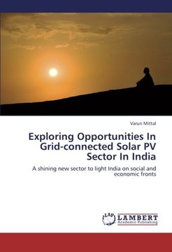 portada Exploring Opportunities in Grid-Connected Solar pv Sector in India: A Shining new Sector to Light India on Social and Economic Fronts (in English)