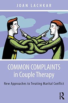 portada Common Complaints in Couple Therapy: New Approaches to Treating Marital Conflict