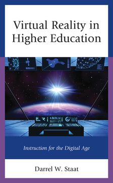 portada Virtual Reality in Higher Education: Instruction for the Digital Age (en Inglés)