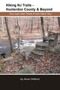 portada hiking nj trails -- hunterdon county & beyond (en Inglés)