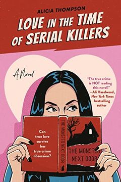 portada Love in the Time of Serial Killers: Tiktok Made me buy it: A Criminally Addictive Romance From the Bestselling Author (en Inglés)